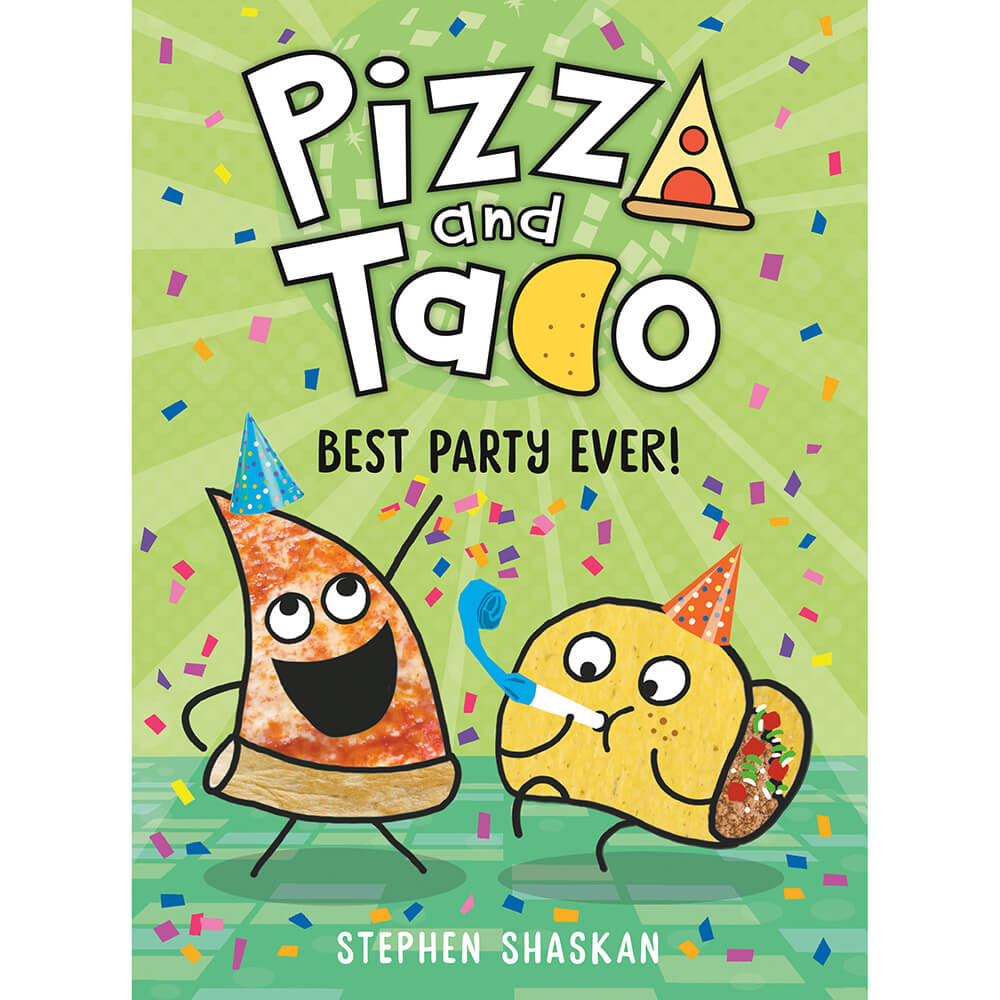 Pizza and Taco: Best Party Ever! (Hardcover) front cover