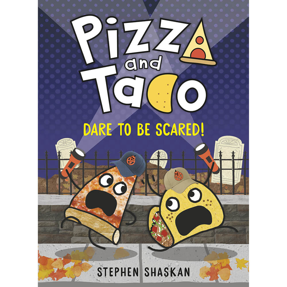 Pizza and Taco: Dare to Be Scared! (Hardcover) front cover