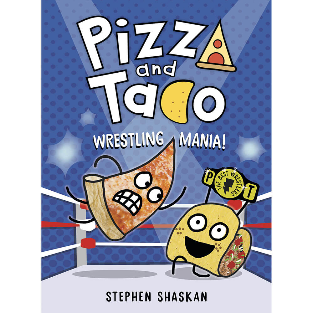 Pizza and Taco: Wrestling Mania! (Hardcover) front cover