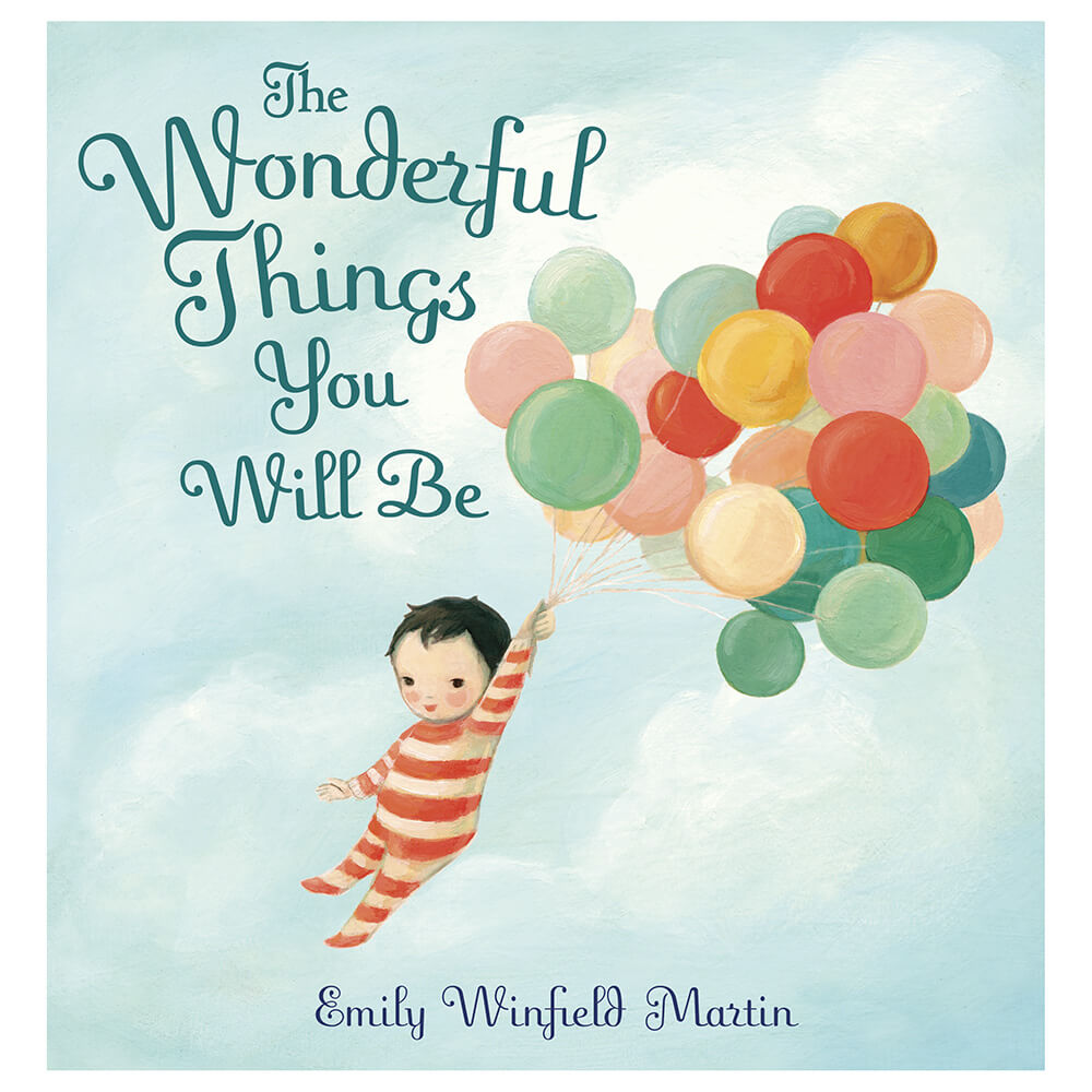 The Wonderful Things You Will Be (Hardcover) front cover