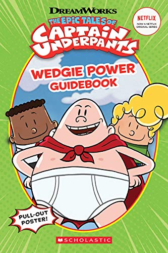 Wedgie Power Guidebook Epic Tales of Captain Underpants TV Series