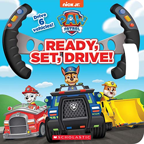 Ready, Set, Drive! (PAW Patrol Drive the Vehicle Book)