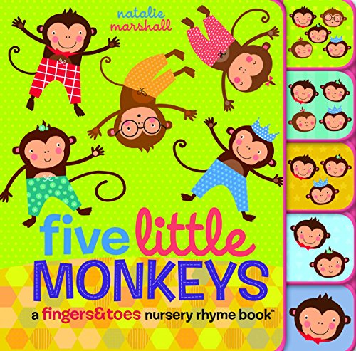 Five Little Monkeys: A Fingers & Toes Nursery Rhyme Book