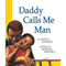 Daddy Calls Me Man