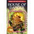 House Of Danger (Choose Your Own Adventure #6)