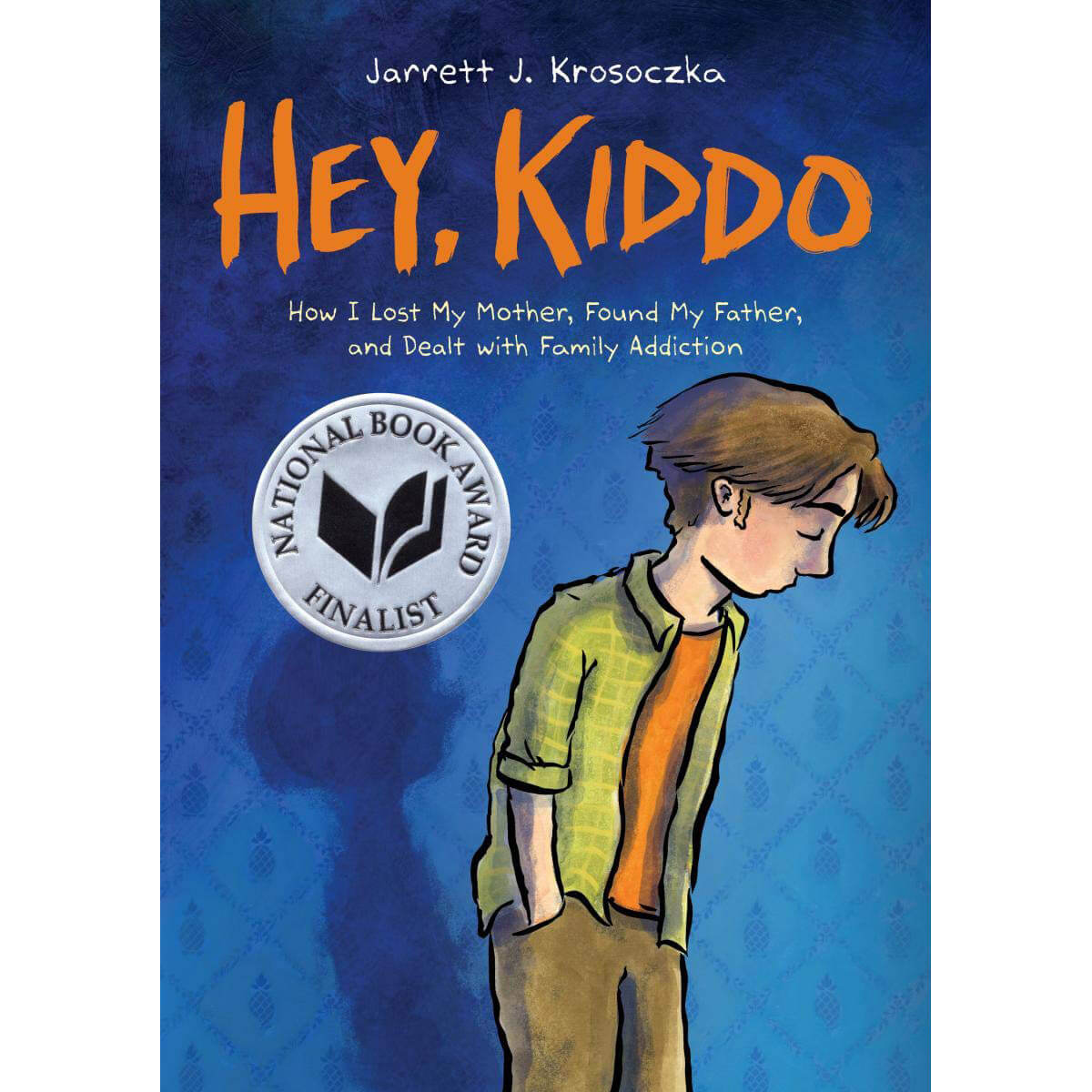 Hey, Kiddo (National Book Award Finalist)